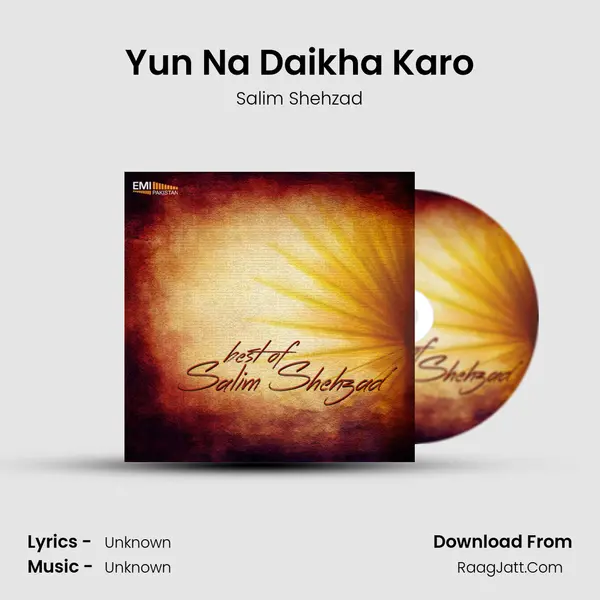 Yun Na Daikha Karo mp3 song