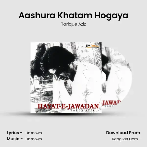 Aashura Khatam Hogaya Song mp3 | Tarique Aziz