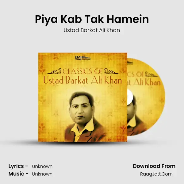 Piya Kab Tak Hamein Song mp3 | Ustad Barkat Ali Khan