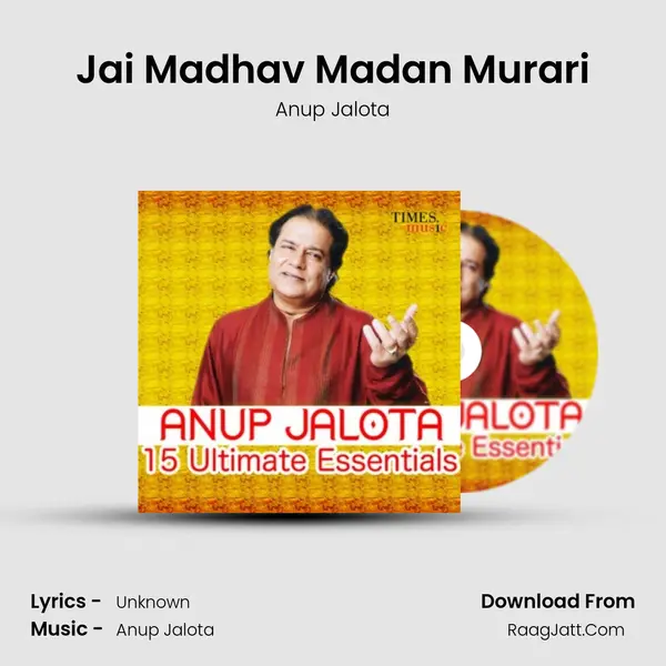 Jai Madhav Madan Murari Song mp3 | Anup Jalota