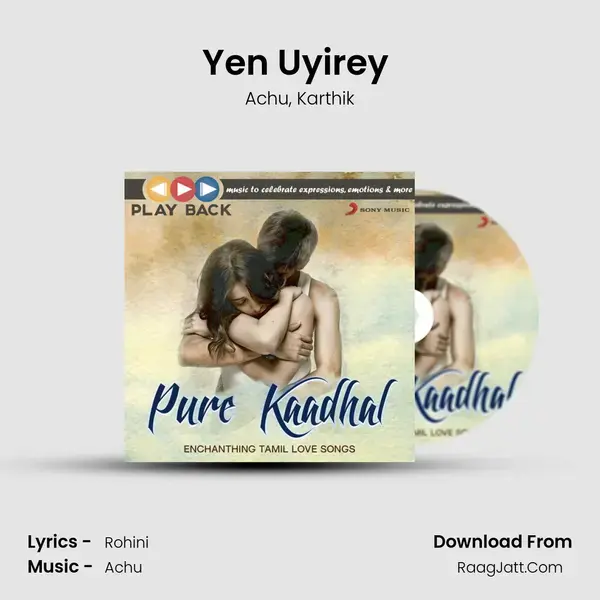 Yen Uyirey (From Maalai Pozhudhin Mayakathilaey) mp3 song