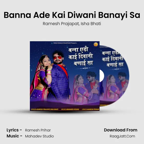 Banna Ade Kai Diwani Banayi Sa mp3 song