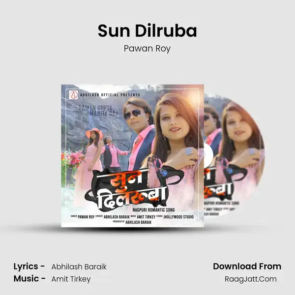 Sun Dilruba Song mp3 | Pawan Roy