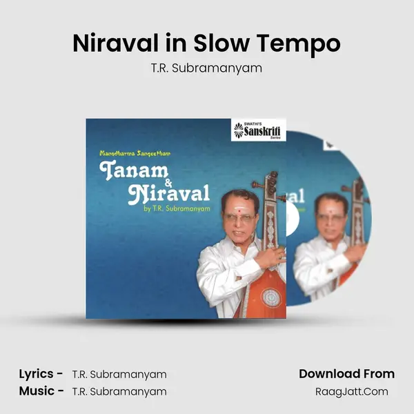 Niraval in Slow Tempo Song mp3 | T.R. Subramanyam