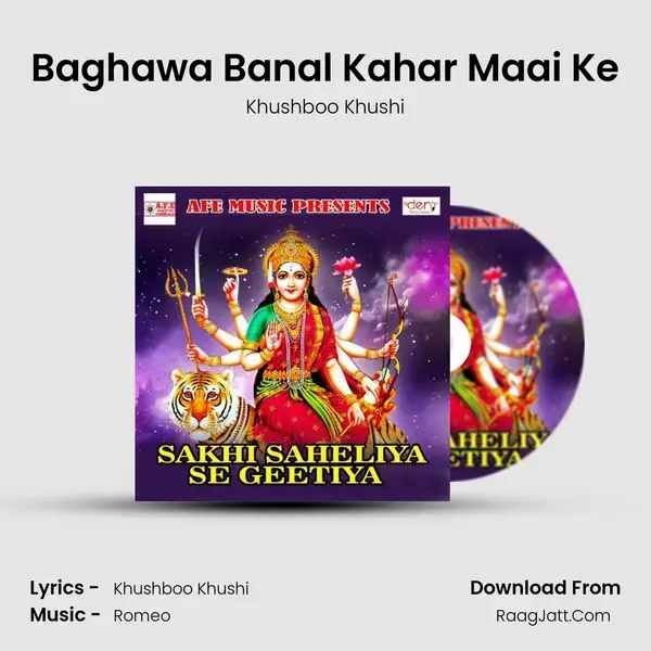 Baghawa Banal Kahar Maai Ke Song mp3 | Khushboo Khushi