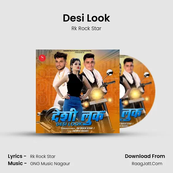 Desi Look Song mp3 | Rk Rock Star