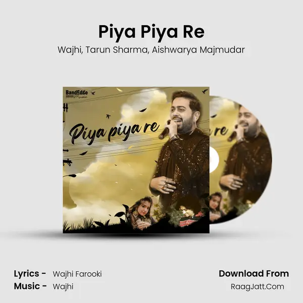 Piya Piya Re mp3 song