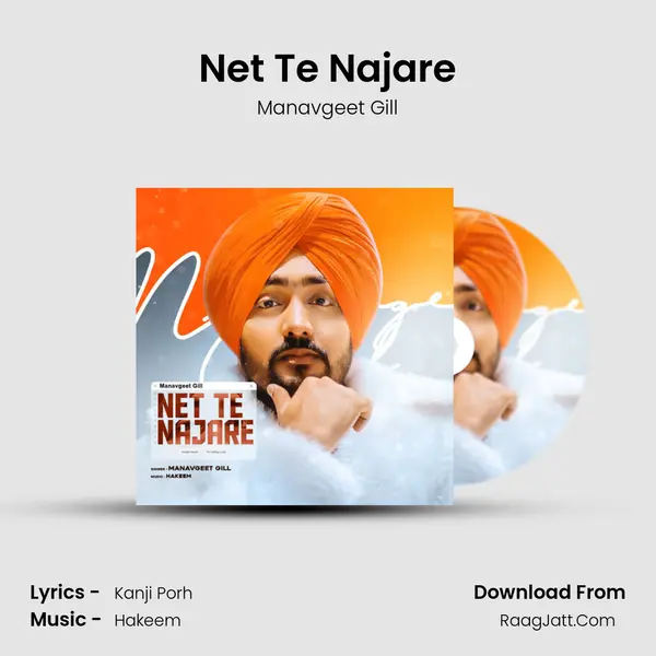 Net Te Najare Song mp3 | Manavgeet Gill