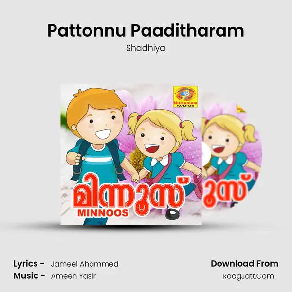 Pattonnu Paaditharam Song mp3 | Shadhiya