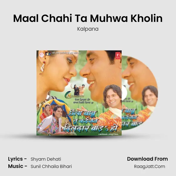 Maal Chahi Ta Muhwa Kholin Song mp3 | Kalpana