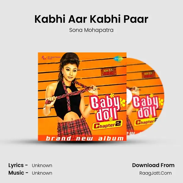 Kabhi Aar Kabhi Paar Song mp3 | Sona Mohapatra