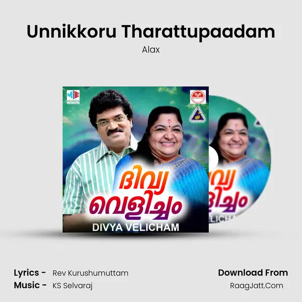 Unnikkoru Tharattupaadam Song mp3 | Alax