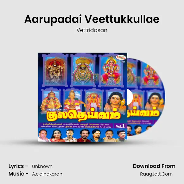 Aarupadai Veettukkullae Song mp3 | Vettridasan