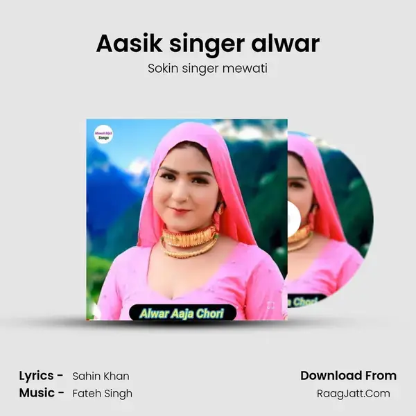 Aasik singer alwar mp3 song