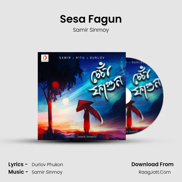 Sesa Fagun Song mp3 | Samir Sinmoy