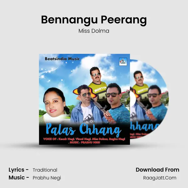 Bennangu Peerang Song mp3 | Miss Dolma