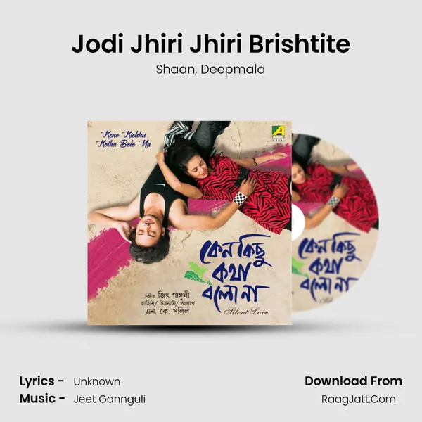 Jodi Jhiri Jhiri Brishtite mp3 song