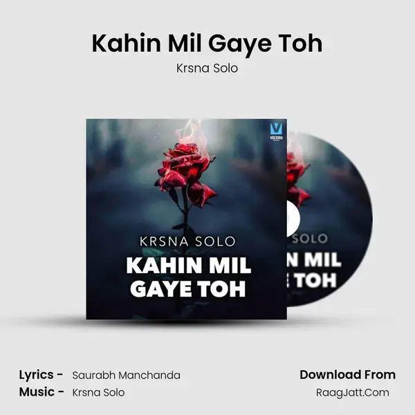 Kahin Mil Gaye Toh mp3 song