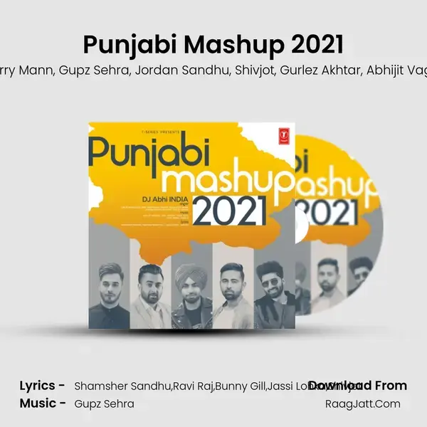 Punjabi Mashup 2021(Remix By Dj Abhi India) mp3 song