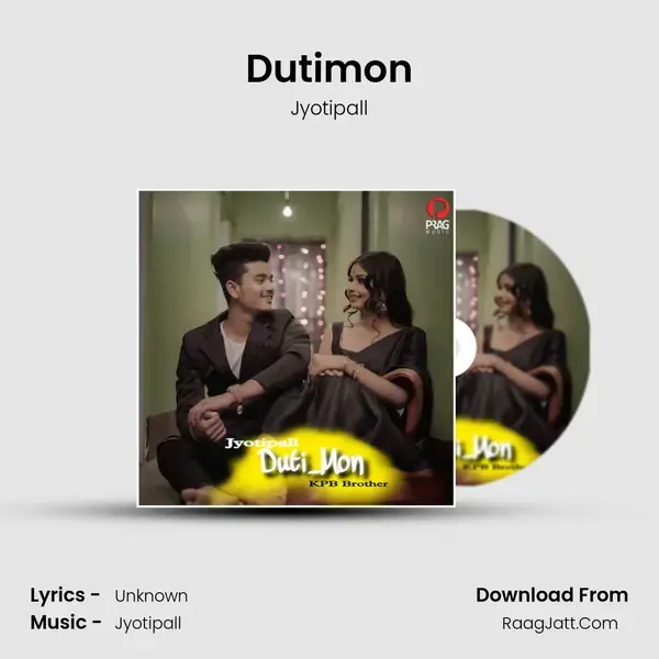 Dutimon Song mp3 | Jyotipall