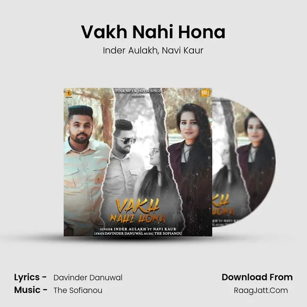 Vakh Nahi Hona Song mp3 | Inder Aulakh