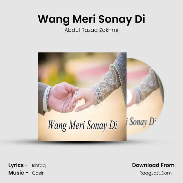 Wang Meri Sonay Di Song mp3 | Abdul Razaq Zakhmi