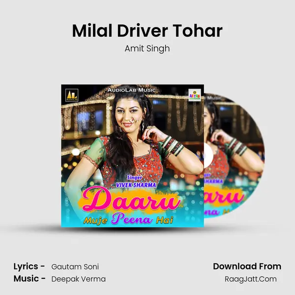 Milal Driver Tohar Song mp3 | Amit Singh