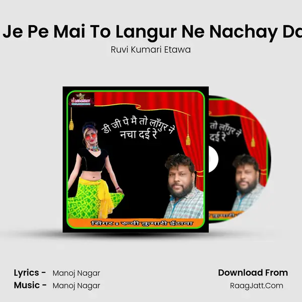 Dee Je Pe Mai To Langur Ne Nachay Dai Re Song mp3 | Ruvi Kumari Etawa