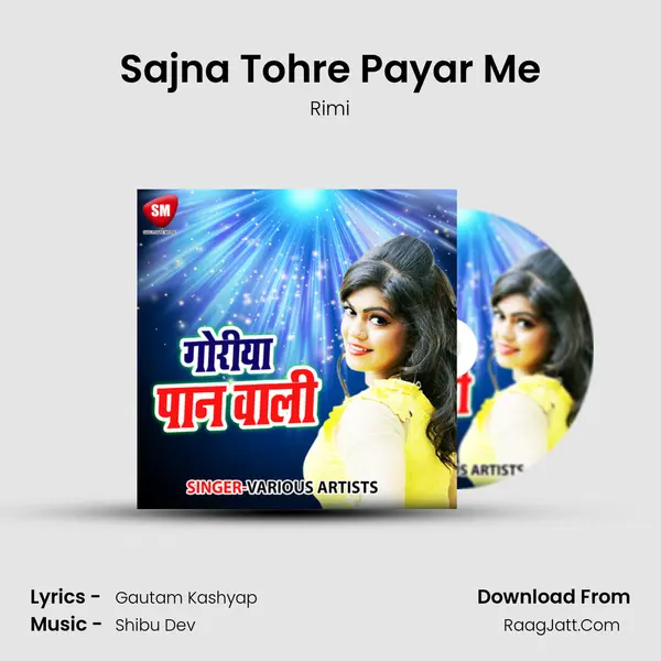 Sajna Tohre Payar Me mp3 song