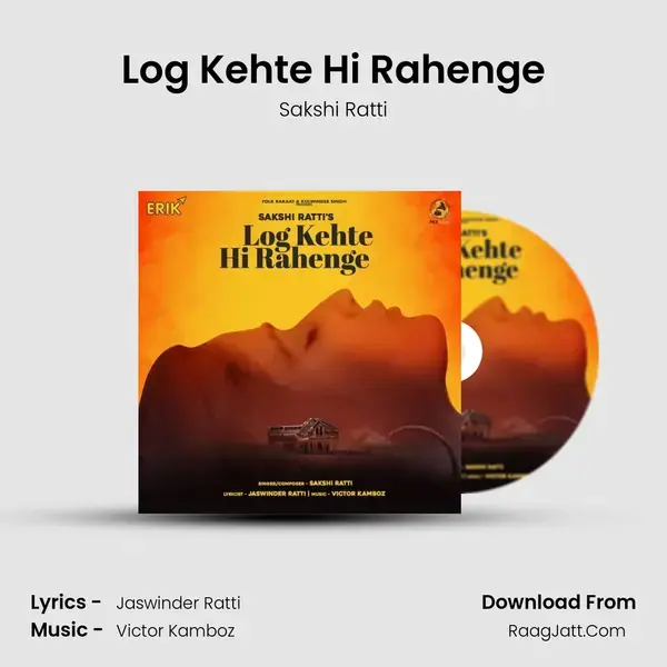 Log Kehte Hi Rahenge mp3 song