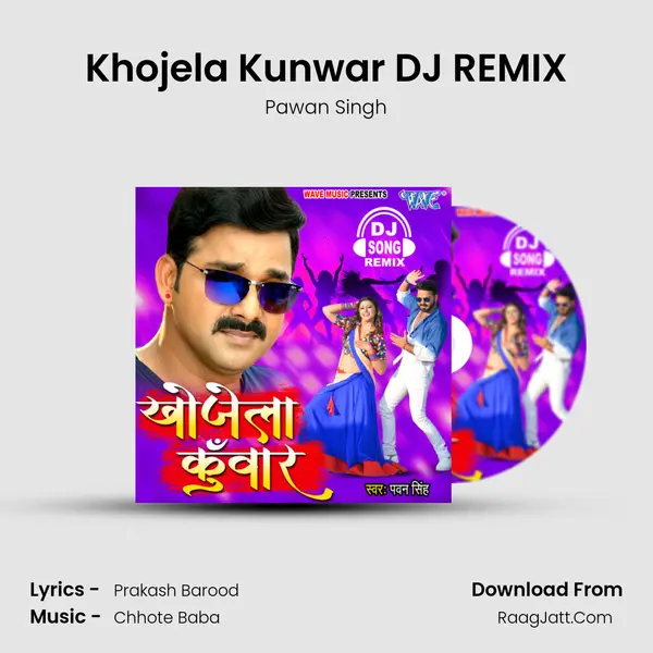 Khojela Kunwar DJ REMIX mp3 song