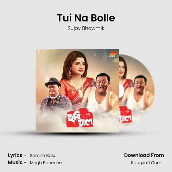 Tui Na Bolle Song mp3 | Sujoy Bhowmik