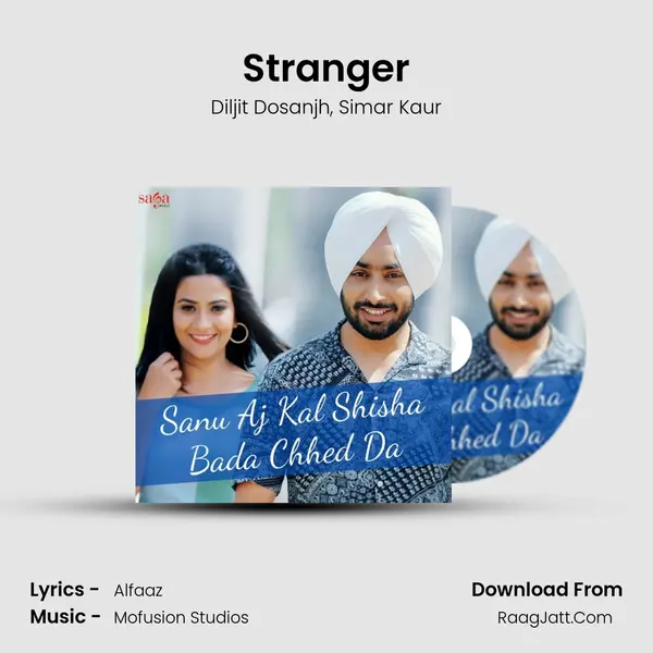 Stranger Song mp3 | Diljit Dosanjh