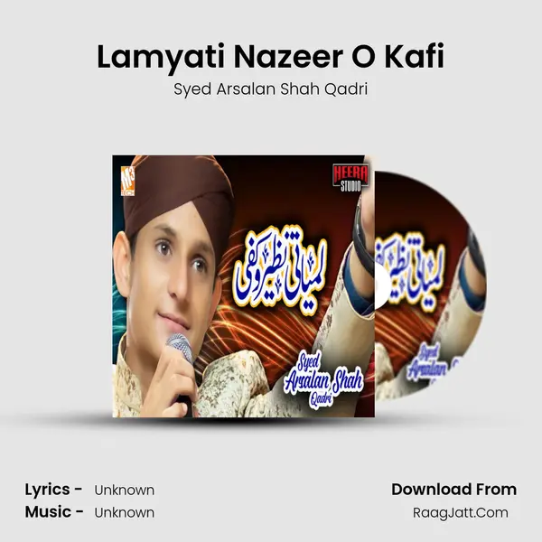 Lamyati Nazeer O Kafi mp3 song