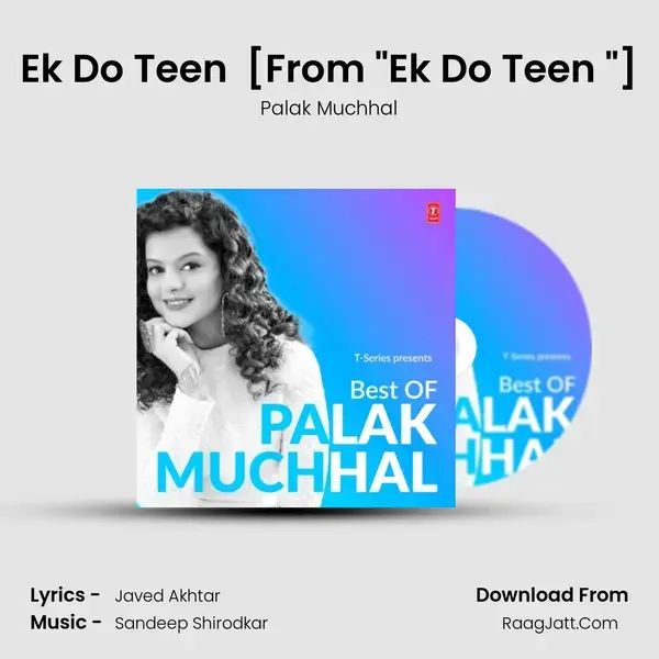 Ek Do Teen (Palak Muchhal Version) [From Ek Do Teen (Palak Muchhal Version)] mp3 song