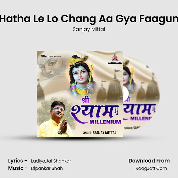 Hatha Le Lo Chang Aa Gya Faagun mp3 song