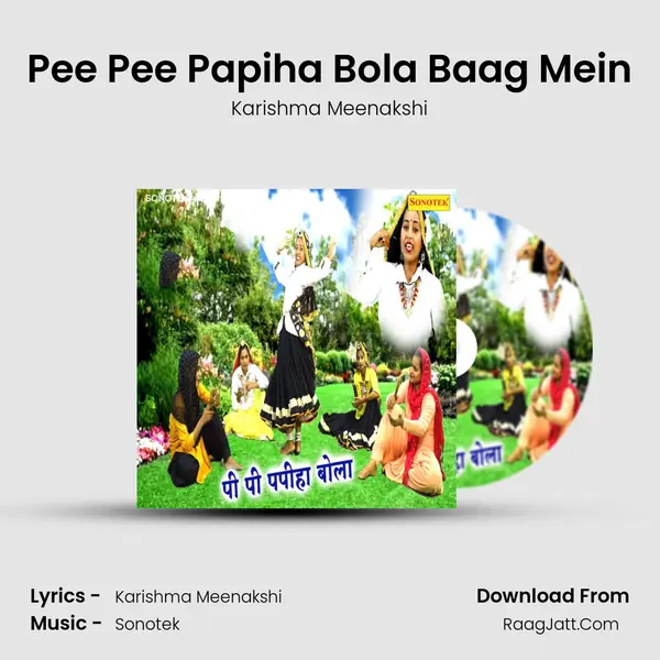 Pee Pee Papiha Bola Baag Mein mp3 song