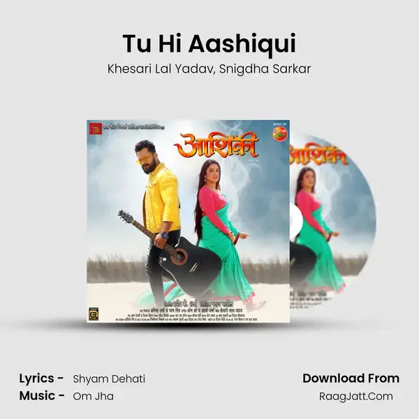 Tu Hi Aashiqui Song mp3 | Khesari Lal Yadav