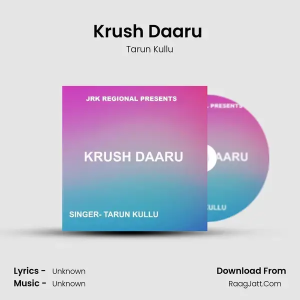 Krush Daaru ( Khariya Song ) mp3 song