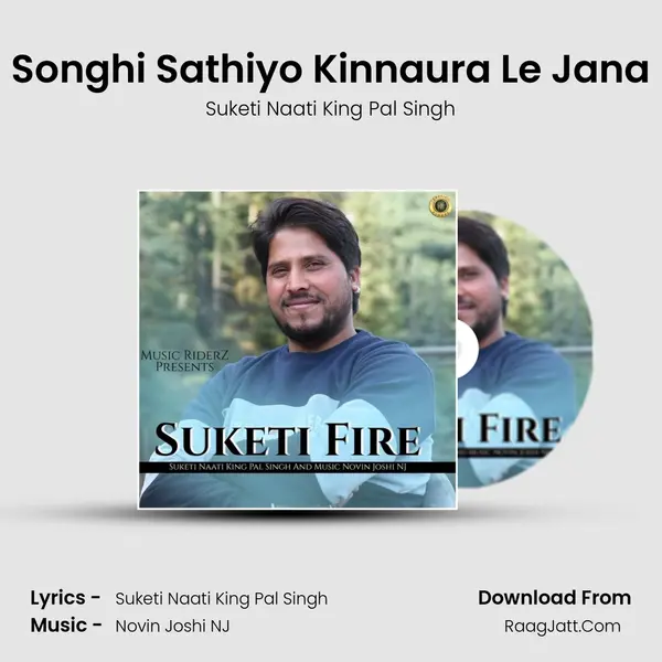 Songhi Sathiyo Kinnaura Le Jana mp3 song