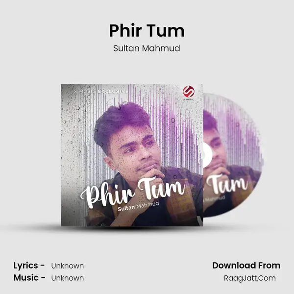 Phir Tum Song mp3 | Sultan Mahmud