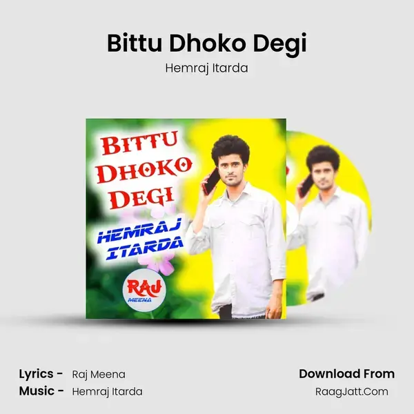 Bittu Dhoko Degi - Hemraj Itarda