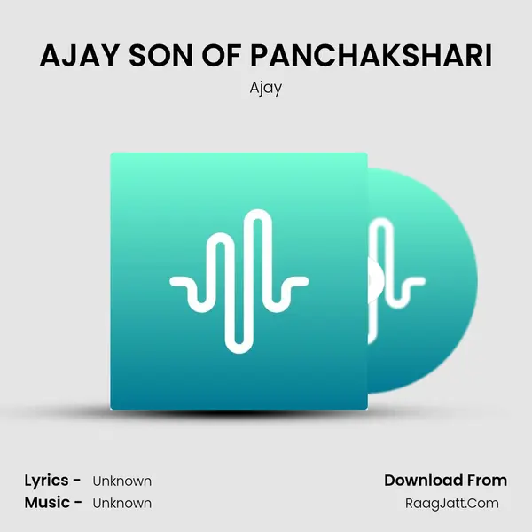 AJAY SON OF PANCHAKSHARI mp3 song