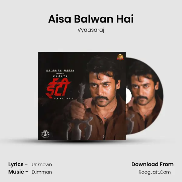 Aisa Balwan Hai Song mp3 | Vyaasaraj