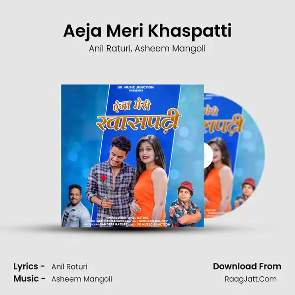 Aeja Meri Khaspatti mp3 song