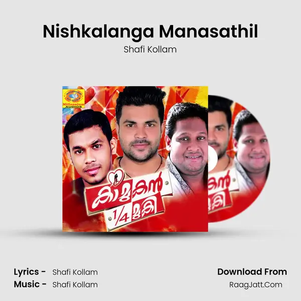 Nishkalanga Manasathil Song mp3 | Shafi Kollam