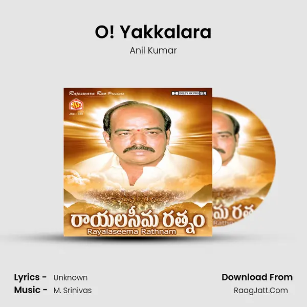 O! Yakkalara Song mp3 | Anil Kumar