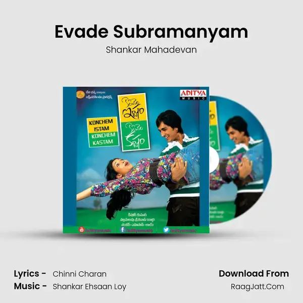 Evade Subramanyam Song mp3 | Shankar Mahadevan