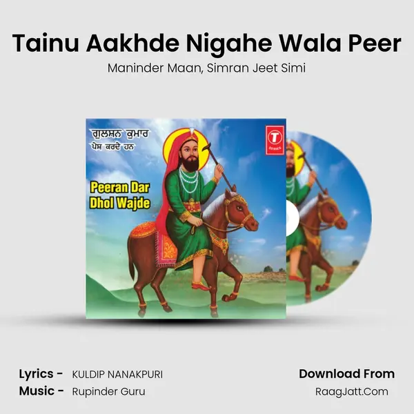 Tainu Aakhde Nigahe Wala Peer mp3 song