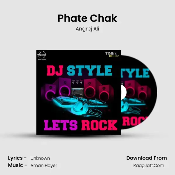 Phate Chak Song mp3 | Angrej Ali